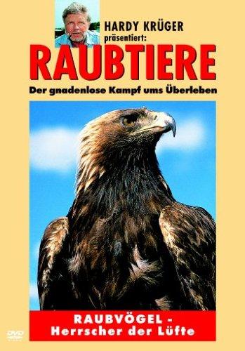 Raubtiere: Raubvögel - Herrscher der Lüfte