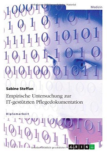 Empirische Untersuchung zur IT-gestützten Pflegedokumentation