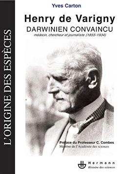 Henry de Varigny, darwinien convaincu : médecin, chercheur et journaliste (1855-1934)