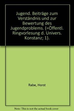 Jugend: Beiträge zum Verständnis und zur Bewertung des Jugendproblems