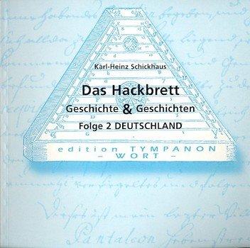 Das Hackbrett - Geschichte & Geschichten. Flg. 2. Deutschland