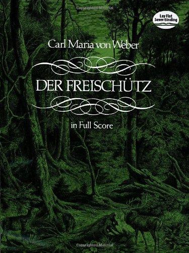 Der Freischutz in Full Score (Dover Vocal Scores)