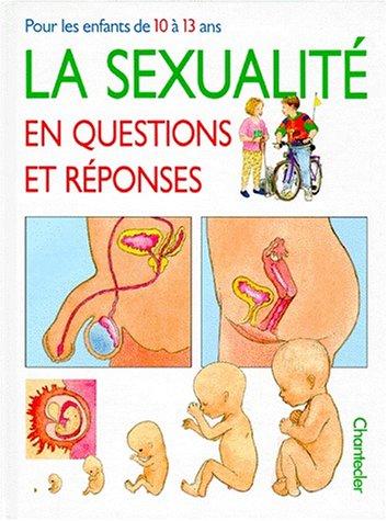 Education sexuelle en questions et réponses : pour les enfants de 10 à 13 ans