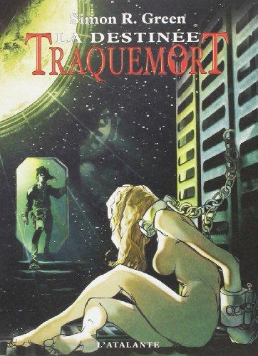 Traquemort. Vol. 5. La destinée : cinquième époque de la geste d'Owen Traquemort