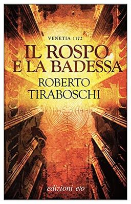 Il Rospo E La Badessa. Venetia 1172