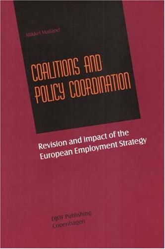 Coalitions and Policy Coordination: Revision and Impact of the European Employment Strategy