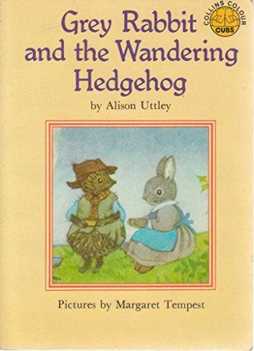 Little Grey Rabbit and the Wandering Hedgehog (Colour Cubs S.)