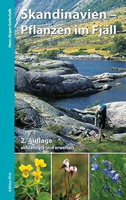 Skandinavien – Pflanzen im Fjäll: Bestimmungsbuch für Gebirgsflora