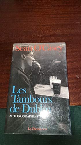 Autobiographies. Vol. 1. Une Enfance irlandaise. L'Histoire de Sean O'Casey