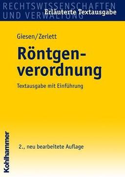 Röntgenverordnung: Textausgabe mit Einführung