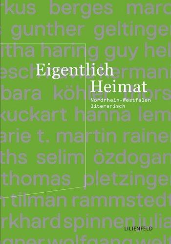 Eigentlich Heimat: Nordrhein-Westfalen literarisch