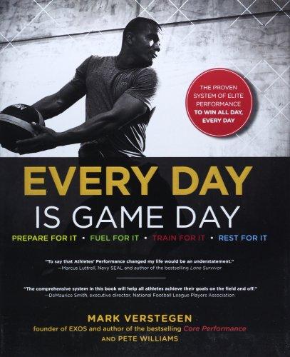 Every Day Is Game Day: The Proven System of Elite Performance to Win All Day, Every Day