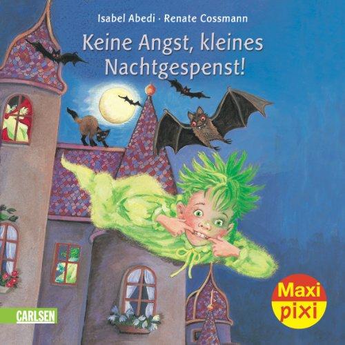 Maxi-Pixi Nr. 71: Keine Angst, kleines Nachtgespenst!