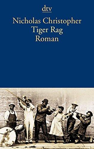 Tiger Rag: Roman (dtv Literatur)