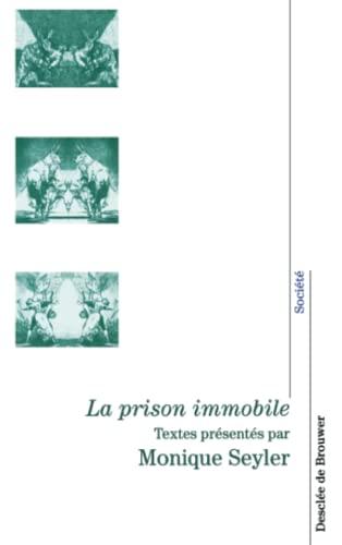 La prison immobile