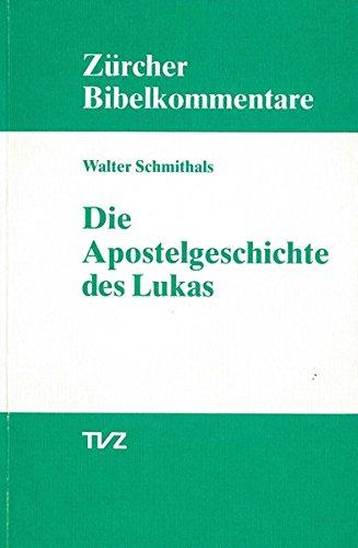 Die Apostelgeschichte des Lukas (Zürcher Bibelkommentare. Neues Testament)