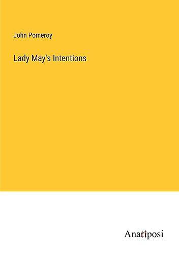 Lady May's Intentions