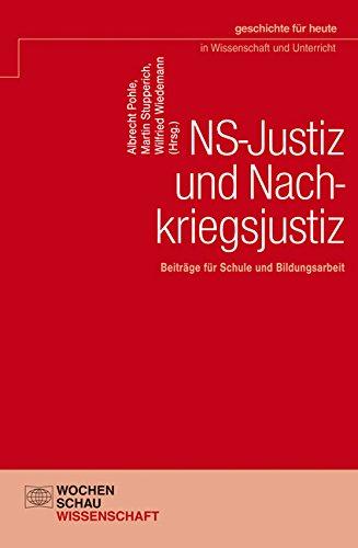 NS-Justiz und Nachkriegsjustiz: Beiträge für Schule und Bildungsarbeit