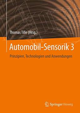 Automobil-Sensorik 3: Prinzipien, Technologien und Anwendungen