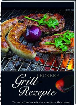 Leckere Grill-Rezepte