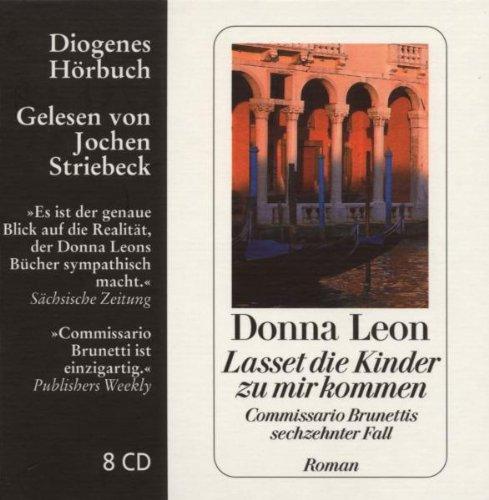 Lasset die Kinder zu mir kommen: Commisario Brunettis sechzehnter Fall