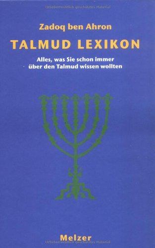 Talmud-Lexikon. Alles, was Sie schon immer über den Talmud wissen wollten