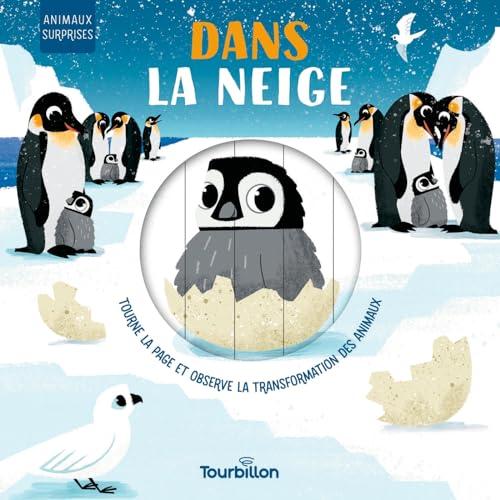 Dans la neige : tourne la page et observe la transformation des animaux