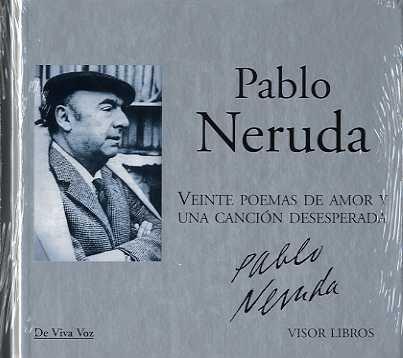 Veinte poemas de amor y una canción desesperada (De Viva Voz, Band 21)