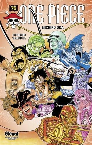 One Piece : édition originale. Vol. 76. Poursuis ta route !