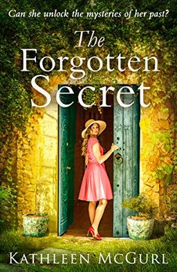 The Forgotten Secret: A Heartbreaking and Gripping Historical Novel for Fans of Kate Morton