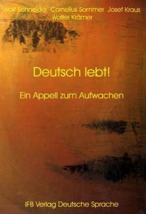 Deutsch lebt!: Ein Appell zum Aufwachen