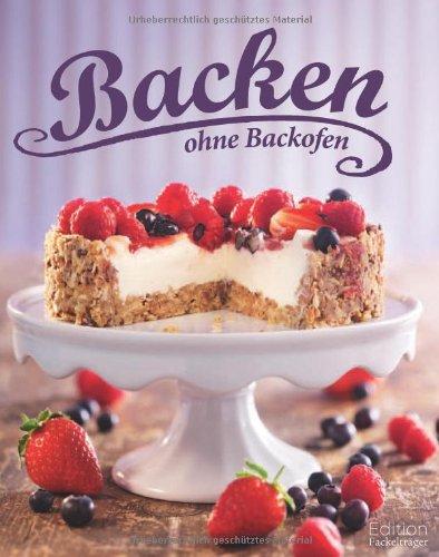 Backen ohne Backofen