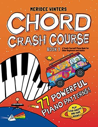 Meridee Winters Chord Crash Course: A Teach Yourself Piano Book for Older Beginners and Adults