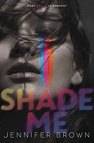 Shade Me (Shade Me, 1, Band 1)