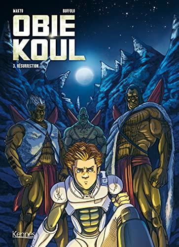 Obie Koul. Vol. 3. Résurrection