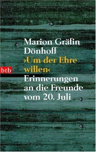 'Um der Ehre willen': Erinnerungen an die Freunde vom 20. Juli