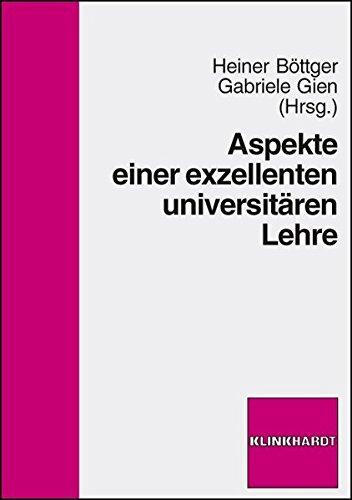 Aspekte einer exzellenten universitären Lehre