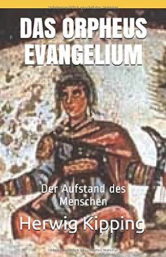 Das Orpheus Evangelium