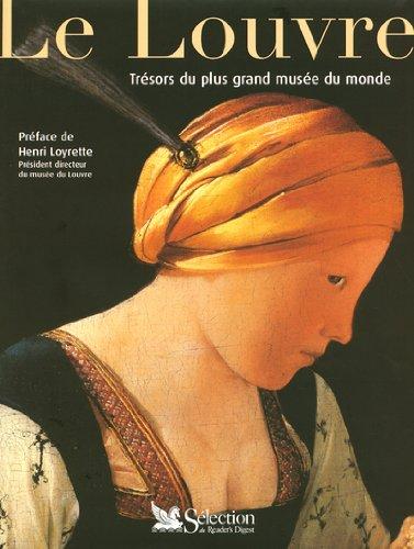 Le Louvre : trésors du plus grand musée du monde