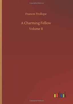 A Charming Fellow: Volume II