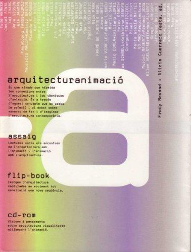 A+A: Arquitecturanimacio/Architecturanimation : Assaig/Essay : Flip-Book