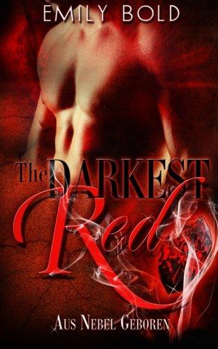 The Darkest Red - Aus Nebel geboren