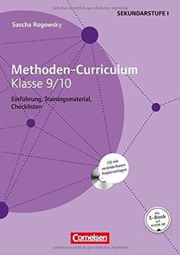 Methoden-Curriculum für die Schule: Methoden Curriculum Klasse 9/10: Buch mit Kopiervorlagen auf CD-ROM