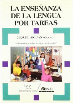 La enseñanza de la lengua por tareas (Colección Seminarios, Band 27)