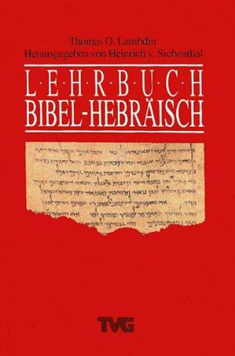 Lehrbuch Bibel-Hebräisch. (Lernmaterialien)