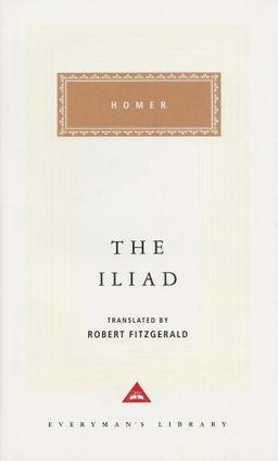 The Iliad (Everyman's Library Classics)