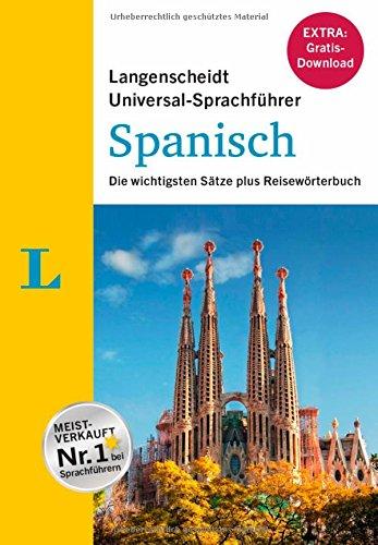 Langenscheidt Universal-Sprachführer Spanisch: Die wichtigsten Sätze plus Reisewörterbuch