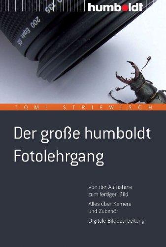 Der große humboldt Fotolehrgang