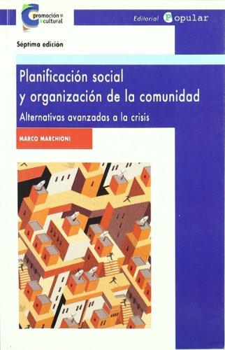 Planificación social y organización de la comunidad : alternativas avanzadas a la crisis (Promoción cultural, Band 2)