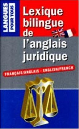 Lexique bilingue de l'anglais juridique